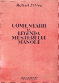 cover of the book Comentarii la Legenda Meşterului Manole