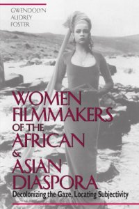 cover of the book Women Filmmakers of the African and Asian Diaspora: Decolonizing the Gaze, Locating Subjectivity