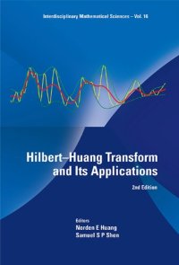 cover of the book Hilbert Huang Transform and Its Applications: 2nd Edition