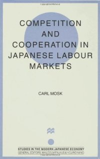 cover of the book Competition and Cooperation in Japanese Labour Markets