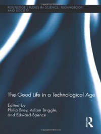 cover of the book The Good Life in a Technological Age