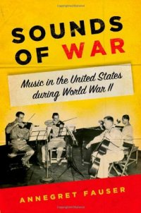 cover of the book Sounds of War: Music in the United States during World War II