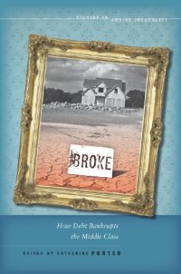 cover of the book Broke: How Debt Bankrupts the Middle Class