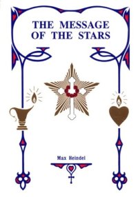 cover of the book The Message of the Stars: An Esoteric Exposition of Natal and Medical Astrology Explaining the Arts of Reading the Horoscope and Diagnosing Disease