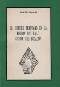 cover of the book El hombre temprano en la región del Ilaló, Sierra del Ecuador