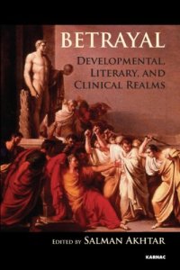 cover of the book Betrayal: Developmental, Literary and Clinical Realms