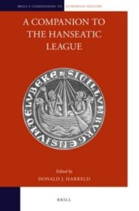 cover of the book A Companion to the Hanseatic League