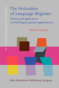 cover of the book The Evaluation of Language Regimes: Theory and application to multilingual patent organisations