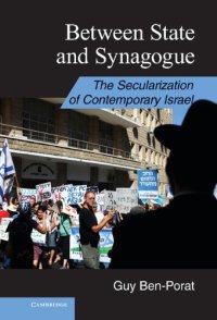 cover of the book Between State and Synagogue: The Secularization of Contemporary Israel