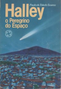 cover of the book Halley, O Peregrino do Espaço