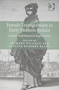 cover of the book Female Transgression in Early Modern Britain: Literary and Historical Explorations