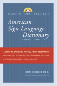 cover of the book Random House Webster's Compact American Sign Language Dictionary