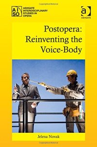 cover of the book Postopera: Reinventing the Voice-Body