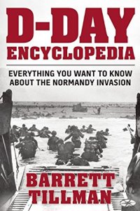 cover of the book D-Day Encyclopedia: Everything You Want to Know About the Normandy Invasion