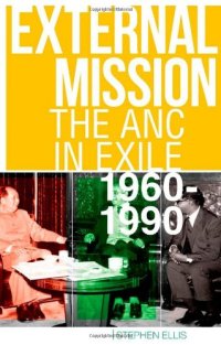 cover of the book External Mission: The ANC in Exile, 1960-1990