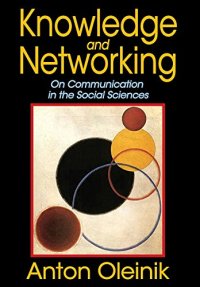 cover of the book Knowledge and Networking: On Communication in the Social Sciences