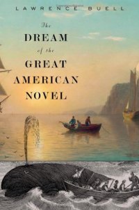 cover of the book The Dream of the Great American Novel