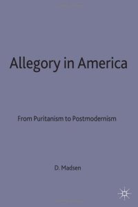 cover of the book Allegory in America: From Puritanism to Postmodernism