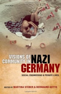 cover of the book Visions of Community in Nazi Germany: Social Engineering and Private Lives