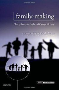 cover of the book Family-Making: Contemporary Ethical Challenges