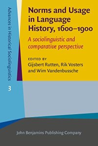 cover of the book Norms and Usage in Language History, 1600-1900: A sociolinguistic and comparative perspective