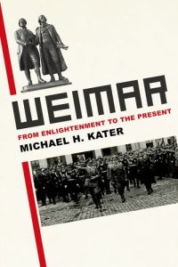 cover of the book Weimar: From Enlightenment to the Present