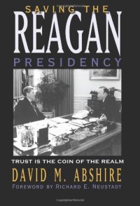 cover of the book Saving the Reagan Presidency: Trust Is the Coin of the Realm