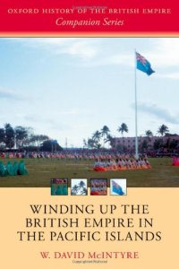 cover of the book Winding up the British Empire in the Pacific Islands