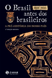 cover of the book O Brasil antes dos brasileiros - a pré-história do nosso país