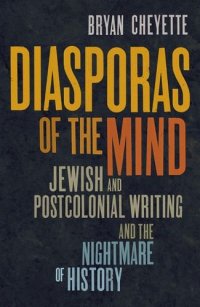 cover of the book Diasporas of the Mind: Jewish and Postcolonial Writing and the Nightmare of History