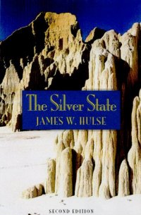 cover of the book The Silver State: Nevada's Heritage Reinterpreted