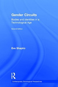 cover of the book Gender Circuits: Bodies and Identities in a Technological Age