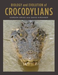 cover of the book Biology and Evolution of Crocodylians