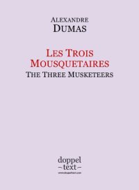 cover of the book Les Trois Mousquetaires / The Three Musketeers - Bilingual French-English Edition / Edition bilingue français-anglais (French Edition)