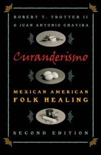 cover of the book Curanderismo: Mexican American Folk Healing