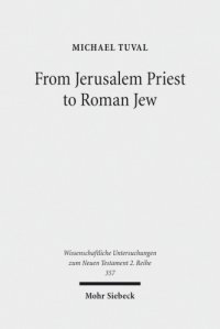 cover of the book From Jerusalem Priest to Roman Jew: On Josephus and the Paradigms of Ancient Judaism