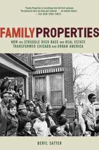 cover of the book Family Properties: Race, Real Estate, and the Exploitation of Black Urban America