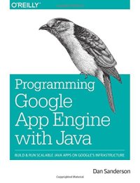 cover of the book Programming Google App Engine with Java: Build & Run Scalable Java Applications on Google's Infrastructure