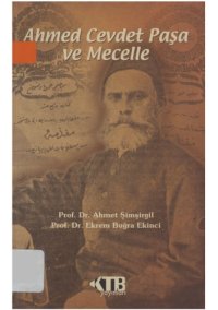 cover of the book Ahmed Cevdet Paşa ve Mecelle