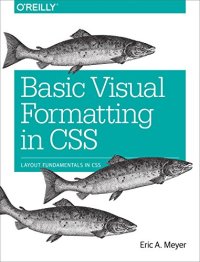 cover of the book Basic Visual Formatting in CSS: Layout Fundamentals in CSS