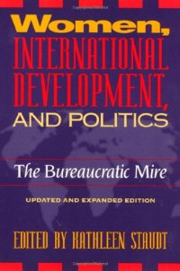 cover of the book Women, International Development and Politics: The Bureaucratic Mire