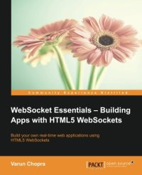 cover of the book WebSocket Essentials: Building Apps with HTML5 WebSockets