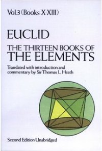 cover of the book The Thirteen Books of The Elements Vol 3(Books 10-13)