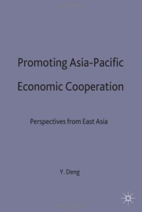 cover of the book Promoting Asia-Pacific Economic Cooperation: Perspectives from East Asia