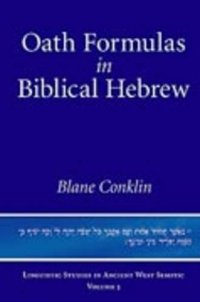 cover of the book Oath Formulas in Biblical Hebrew