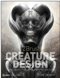 cover of the book ZBrush Creature Design – Creating Dynamic Concept Imagery for Film and Games