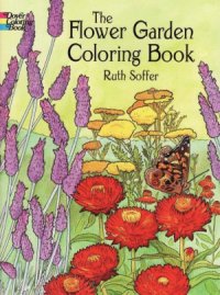 cover of the book The Flower Garden Coloring Book (Dover Nature Coloring Book)