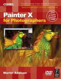 cover of the book Painter X for Photographers  Creating Painterly Images Step by Step