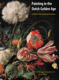 cover of the book Painting in the Dutch Golden Age - A Profile of the Seventeenth Century