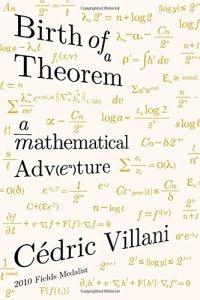 cover of the book Birth of a Theorem: A Mathematical Adventure